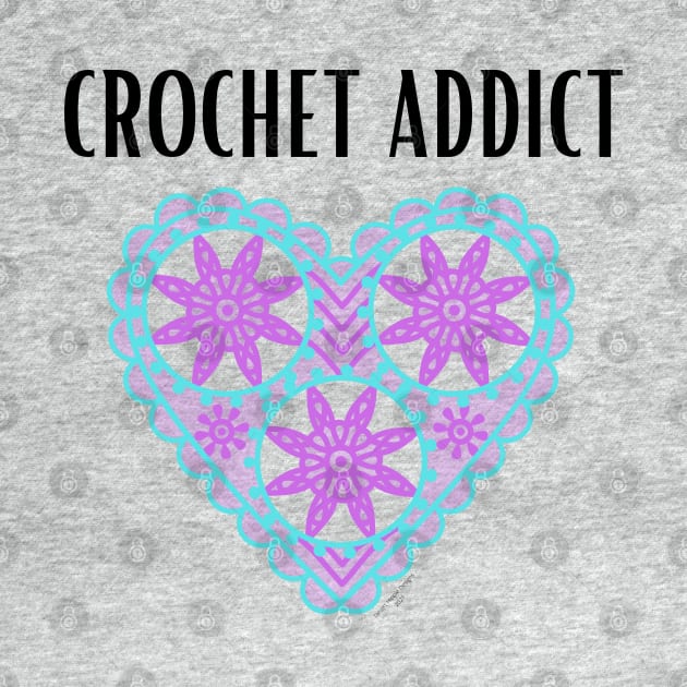 Crochet Addict by Desert Hippie Boutique